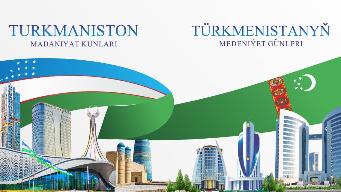 Toshkentda "Turkmaniston madaniyati kunlari" konserti o'tkaziladi
