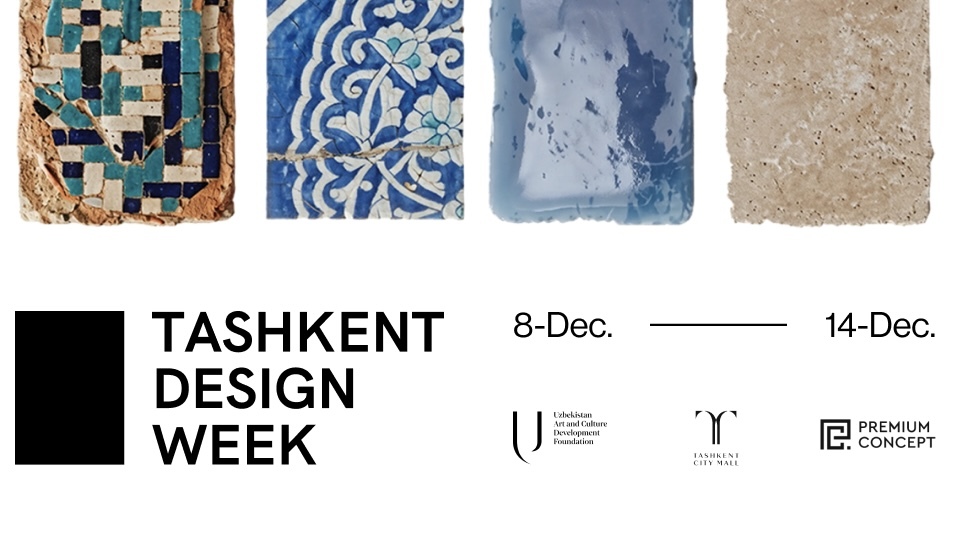 В Узбекистане впервые пройдет Tashkent Design Week